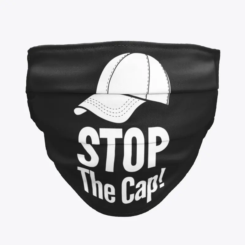 Funny MEN ONLY "Stop The Cap"