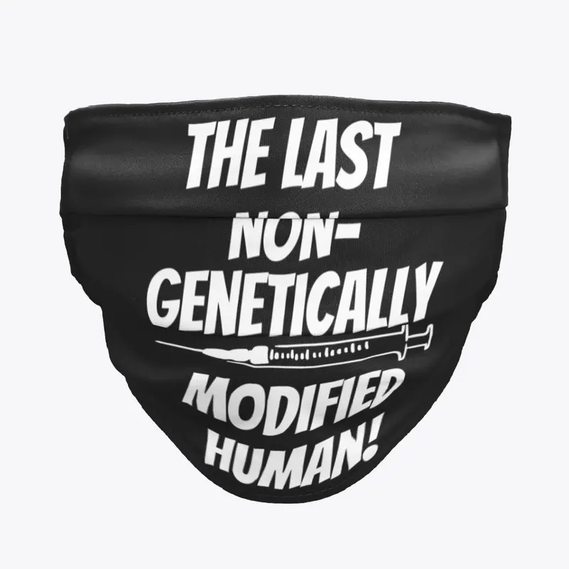 The Last Non Genetically Modified Human