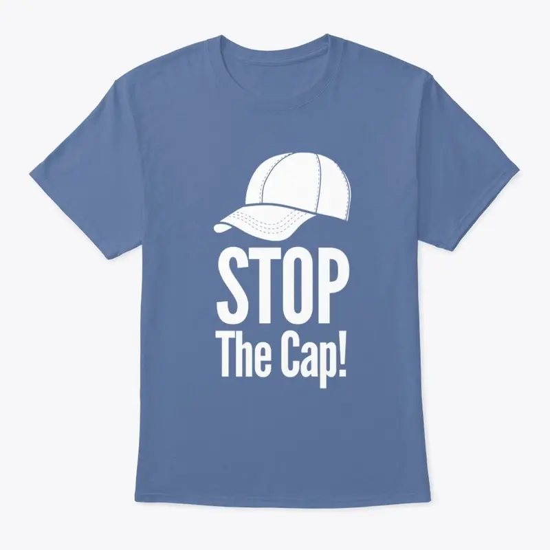 Funny MEN ONLY "Stop The Cap"