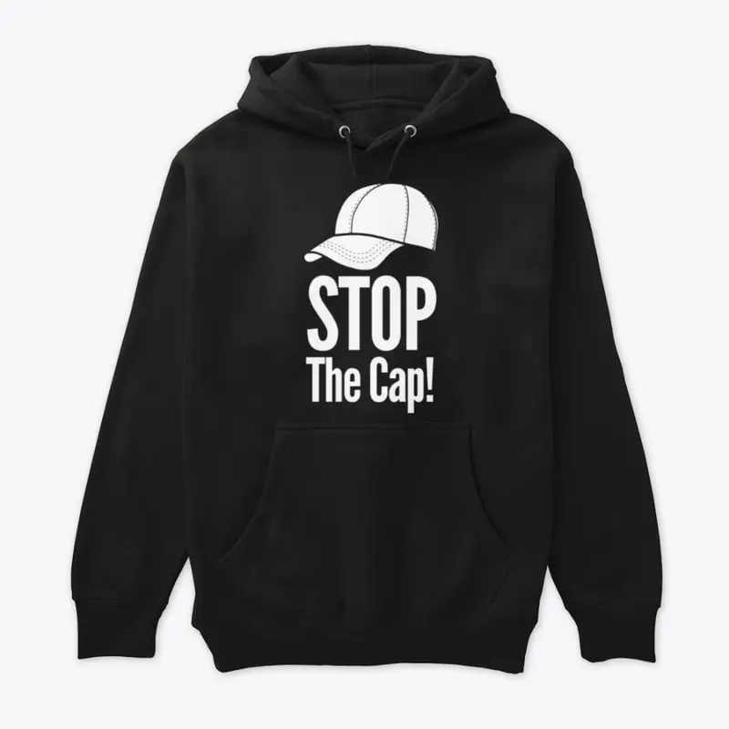 Funny MEN ONLY "Stop The Cap"