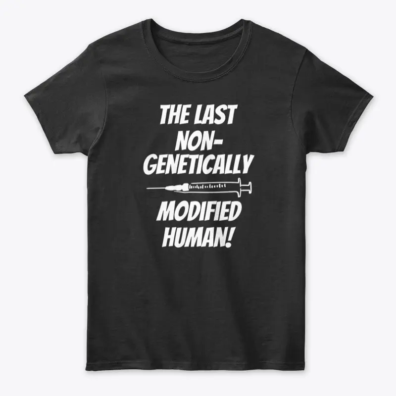 The Last Non Genetically Modified Human