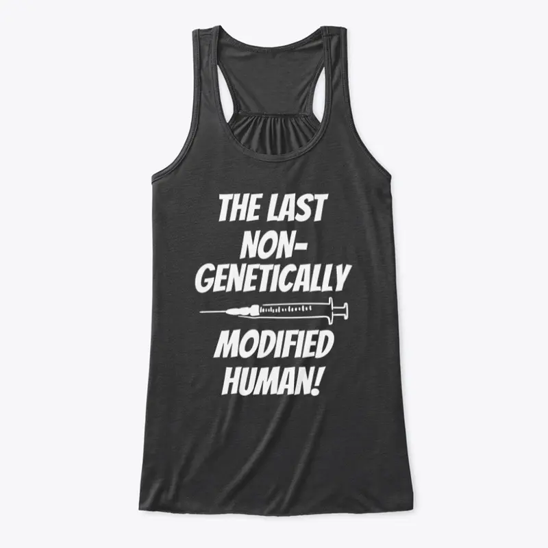 The Last Non Genetically Modified Human